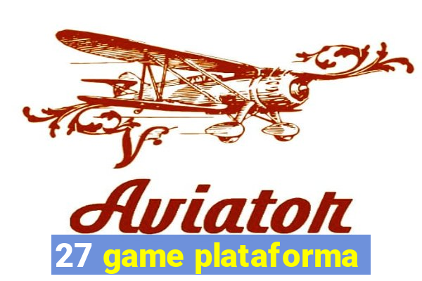 27 game plataforma